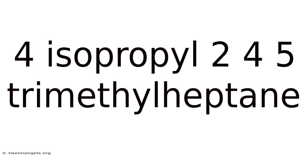 4 Isopropyl 2 4 5 Trimethylheptane