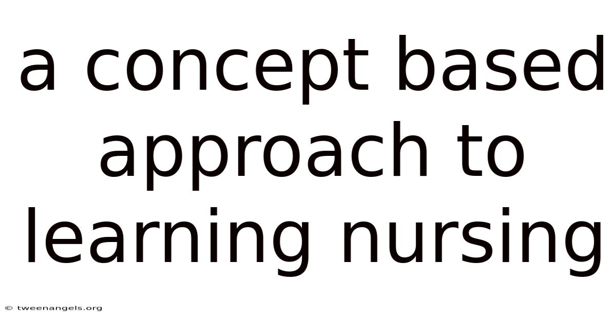 A Concept Based Approach To Learning Nursing