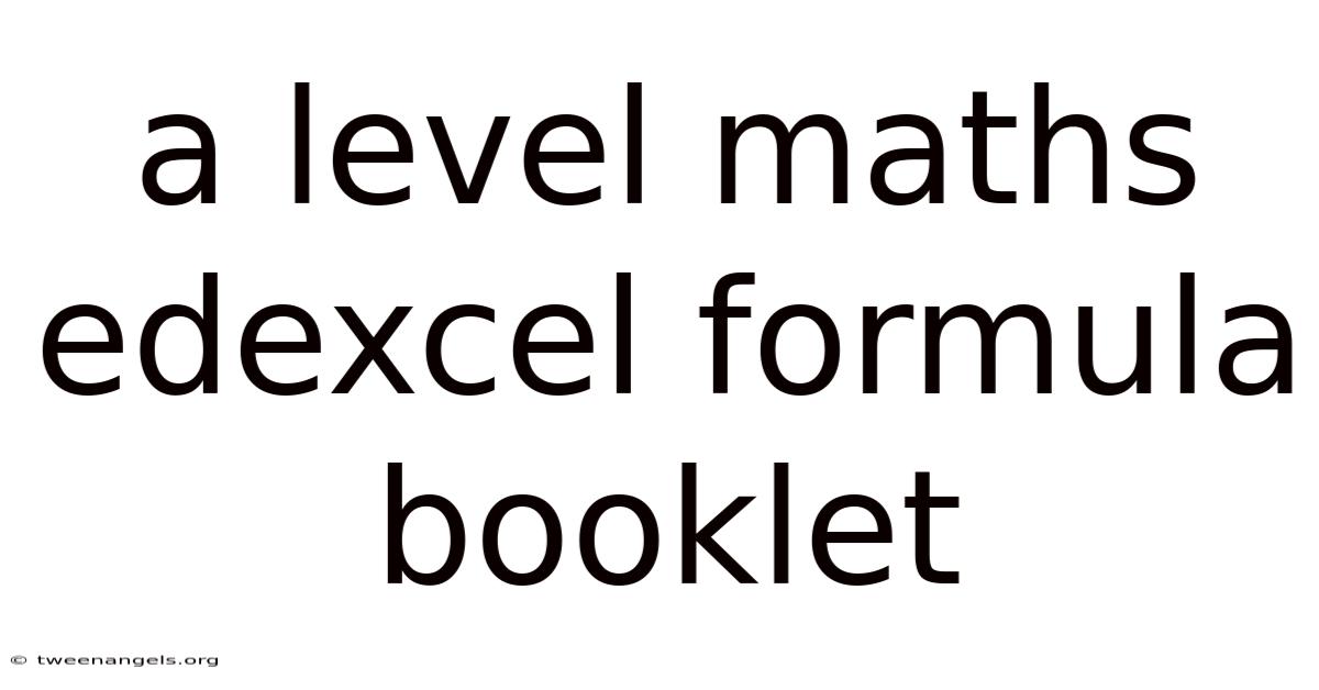 A Level Maths Edexcel Formula Booklet