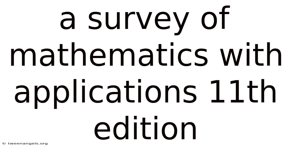 A Survey Of Mathematics With Applications 11th Edition