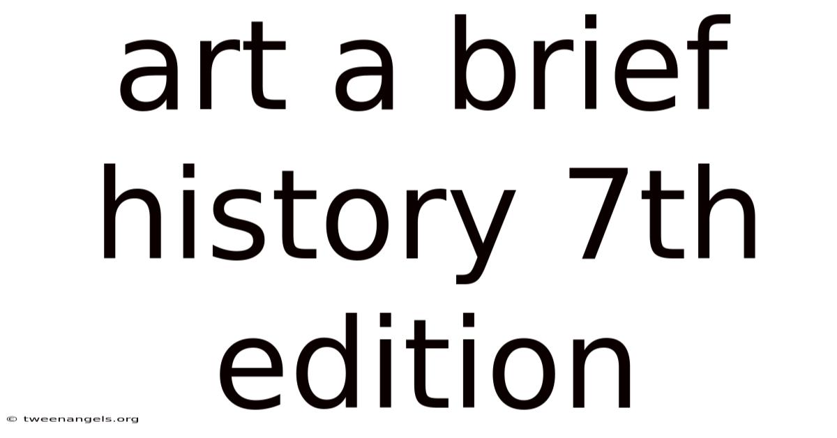 Art A Brief History 7th Edition