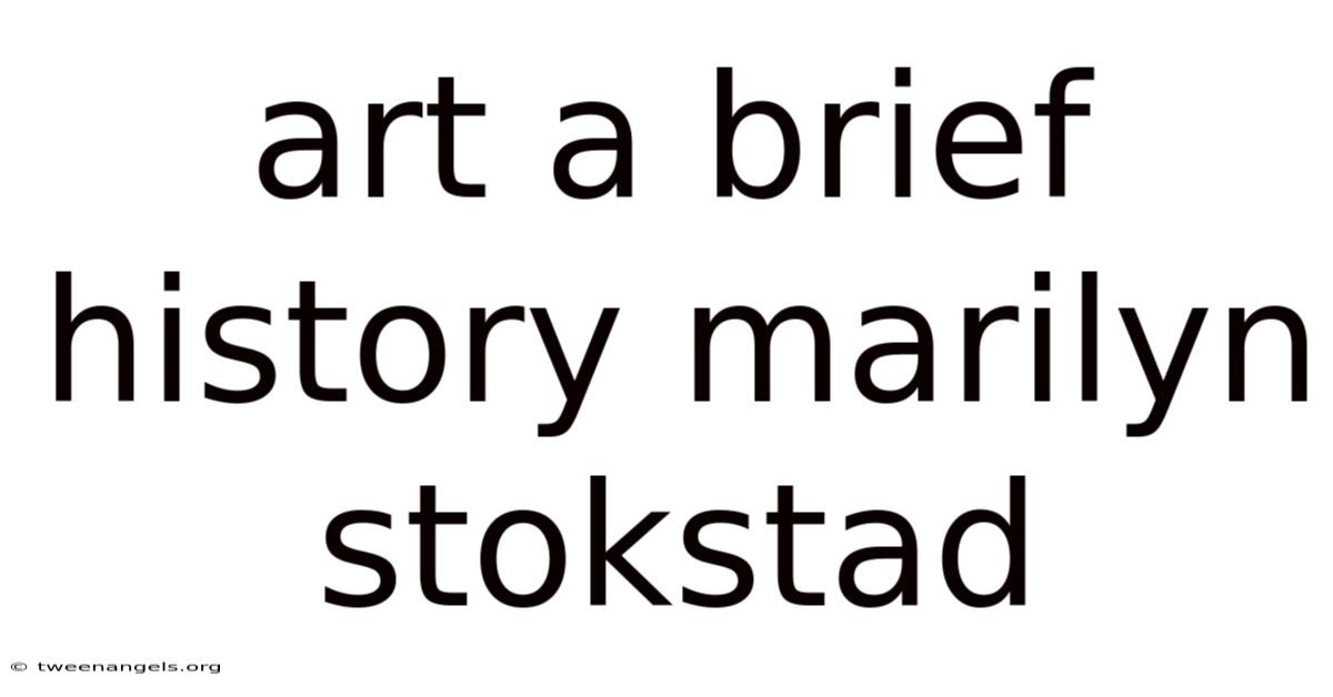 Art A Brief History Marilyn Stokstad