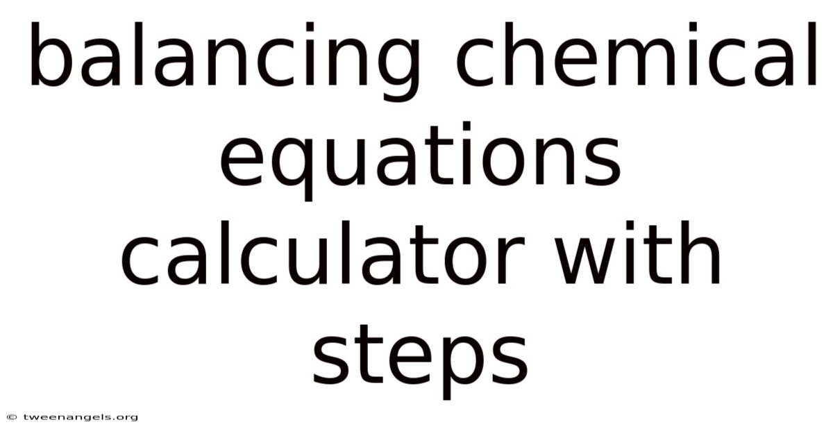 Balancing Chemical Equations Calculator With Steps