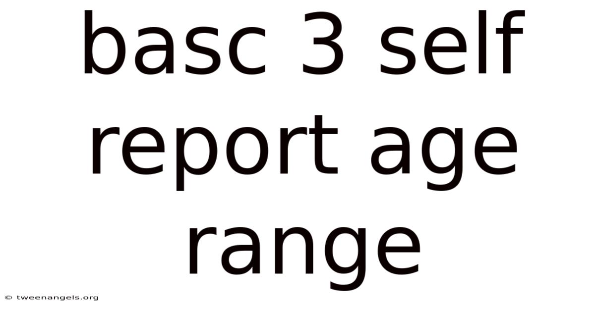 Basc 3 Self Report Age Range