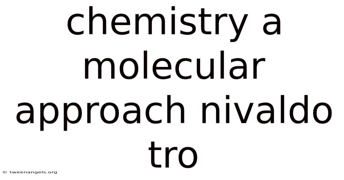 Chemistry A Molecular Approach Nivaldo Tro