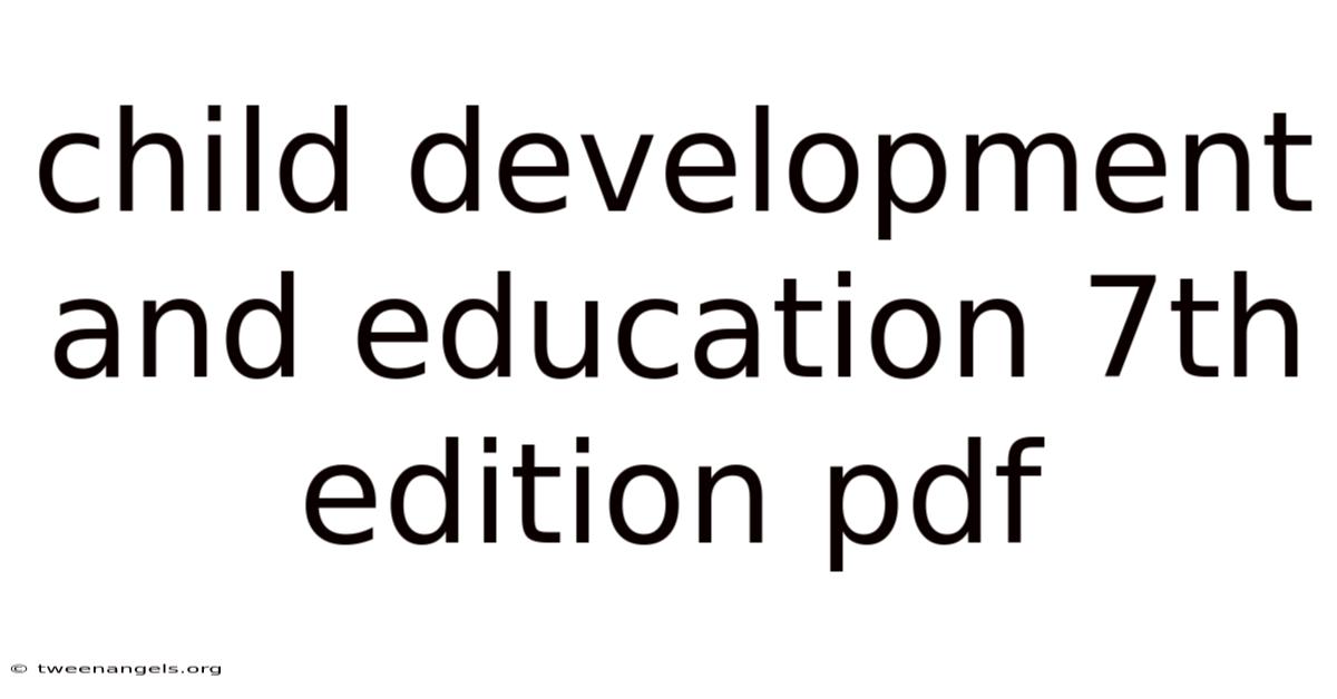 Child Development And Education 7th Edition Pdf