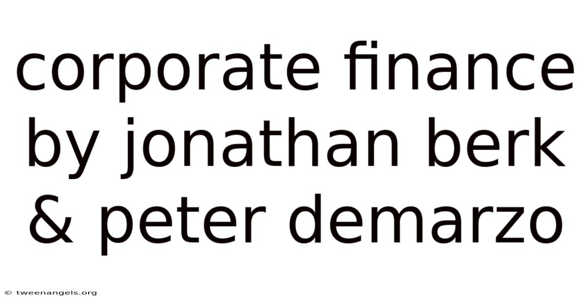 Corporate Finance By Jonathan Berk & Peter Demarzo