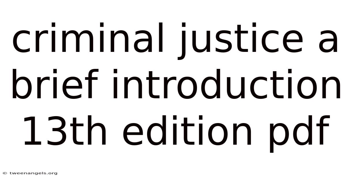 Criminal Justice A Brief Introduction 13th Edition Pdf