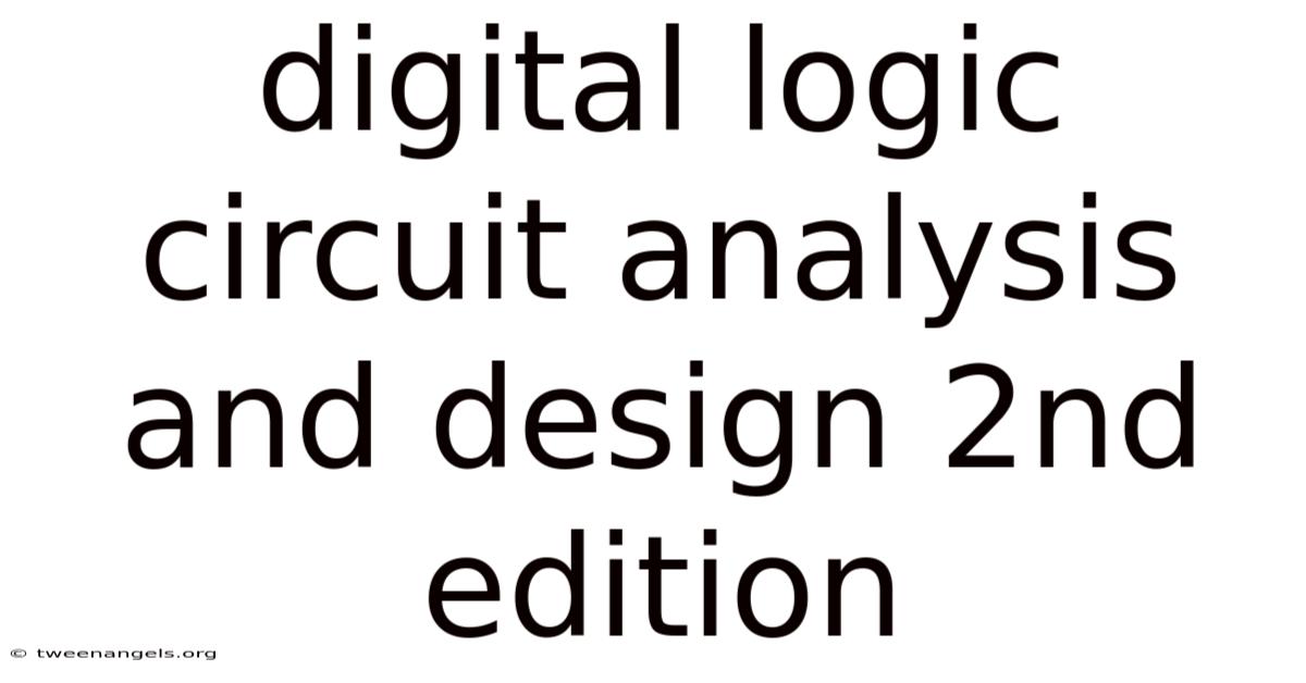 Digital Logic Circuit Analysis And Design 2nd Edition