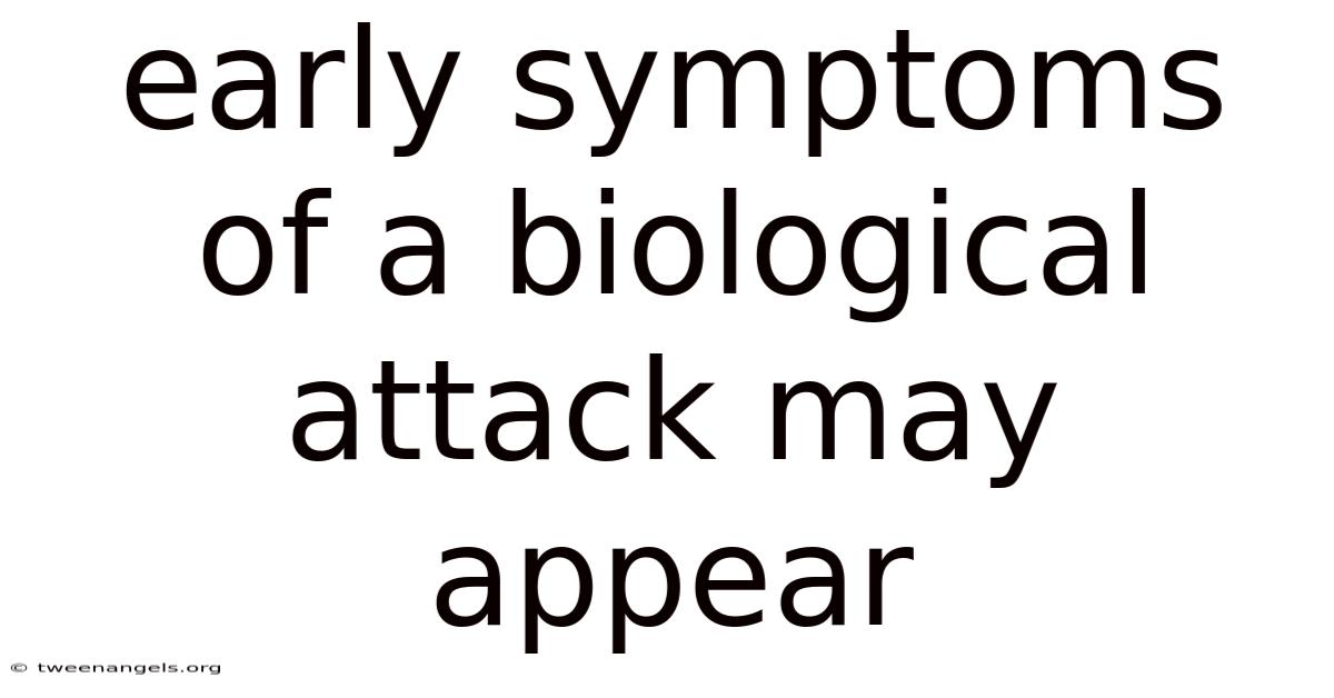 Early Symptoms Of A Biological Attack May Appear