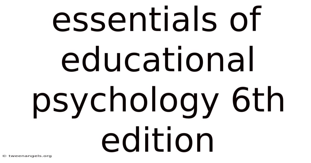 Essentials Of Educational Psychology 6th Edition