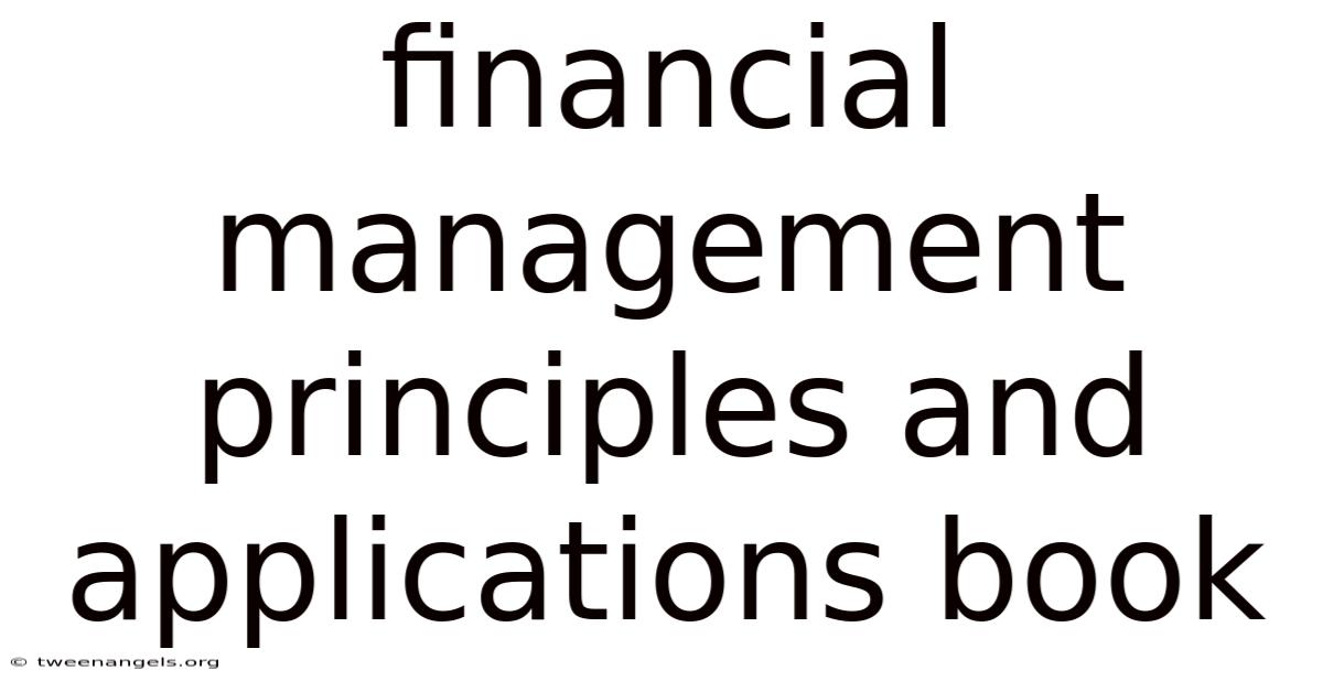 Financial Management Principles And Applications Book