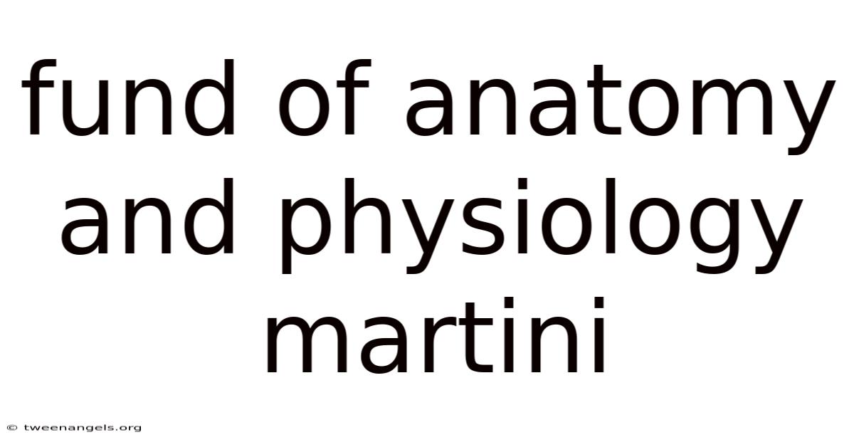 Fund Of Anatomy And Physiology Martini