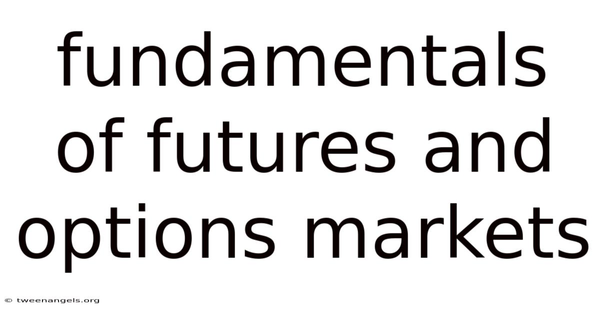 Fundamentals Of Futures And Options Markets