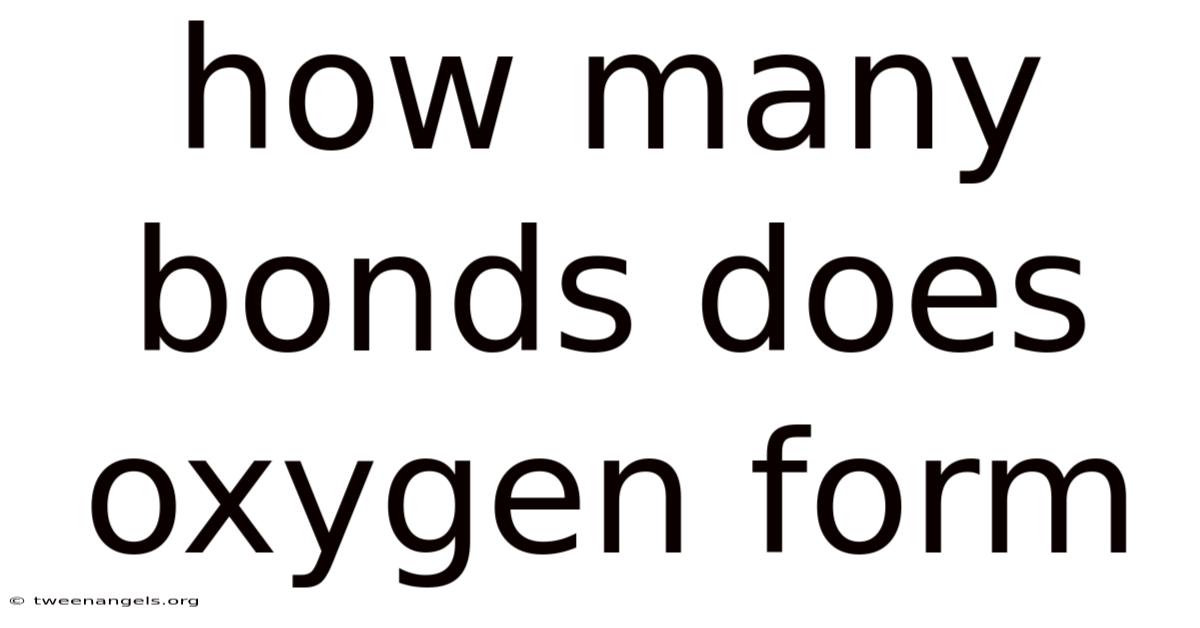 How Many Bonds Does Oxygen Form