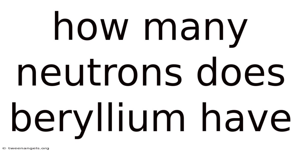 How Many Neutrons Does Beryllium Have