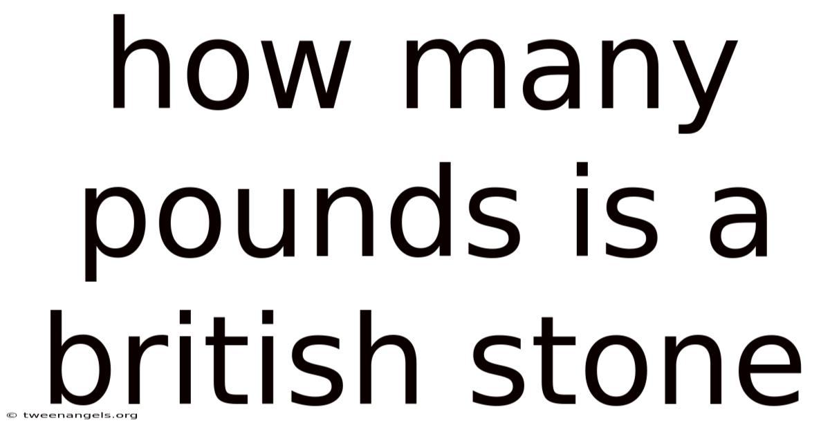 How Many Pounds Is A British Stone