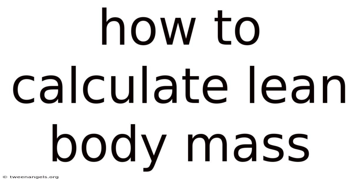 How To Calculate Lean Body Mass