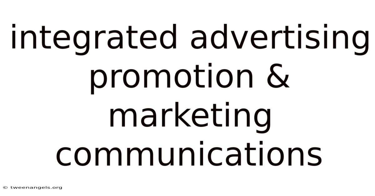 Integrated Advertising Promotion & Marketing Communications
