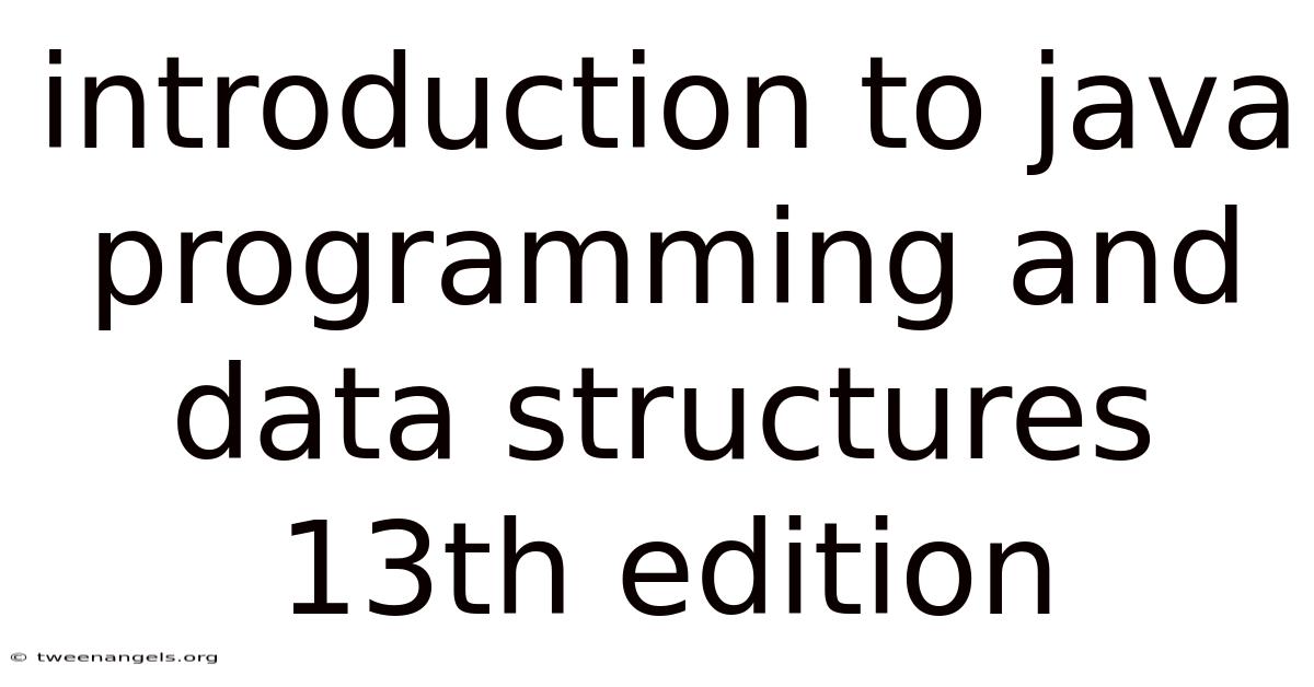 Introduction To Java Programming And Data Structures 13th Edition