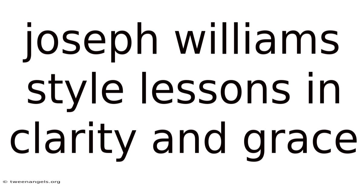 Joseph Williams Style Lessons In Clarity And Grace