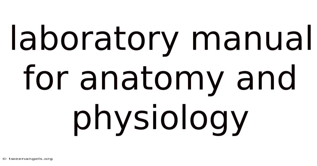 Laboratory Manual For Anatomy And Physiology