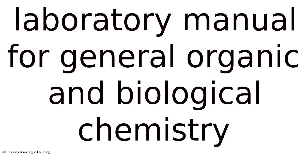 Laboratory Manual For General Organic And Biological Chemistry