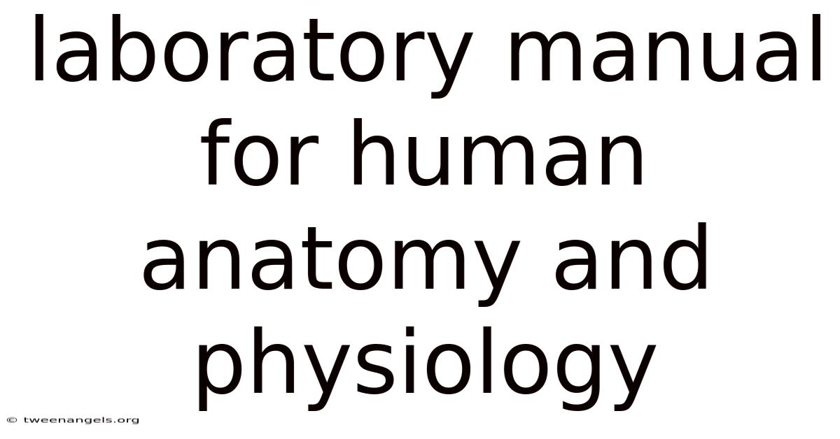 Laboratory Manual For Human Anatomy And Physiology