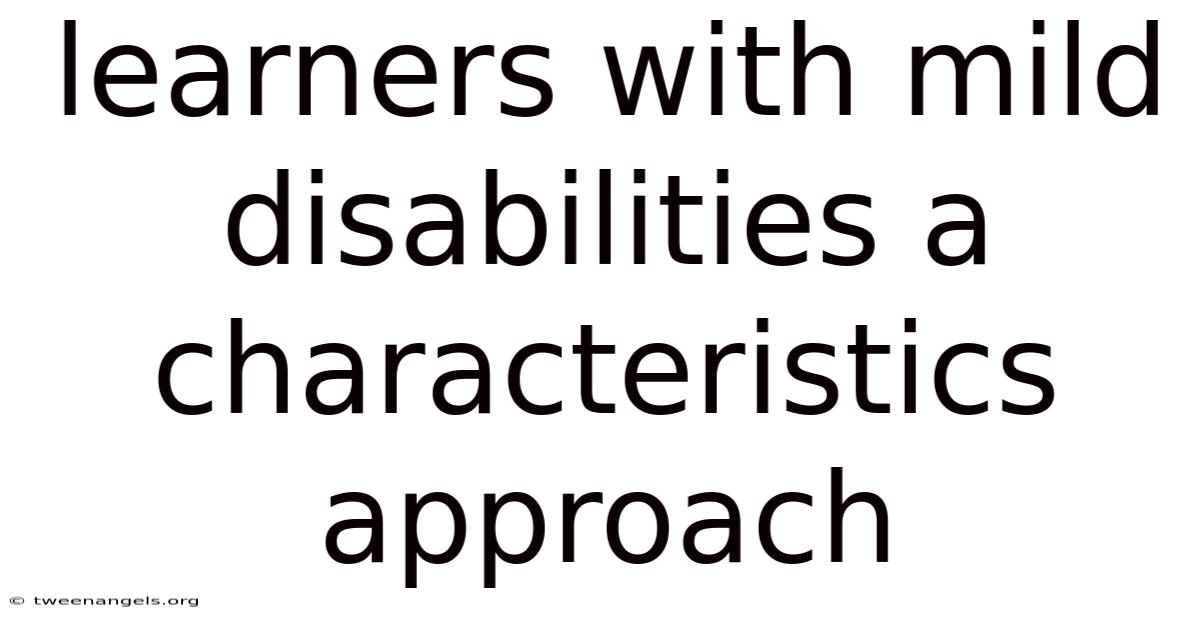 Learners With Mild Disabilities A Characteristics Approach
