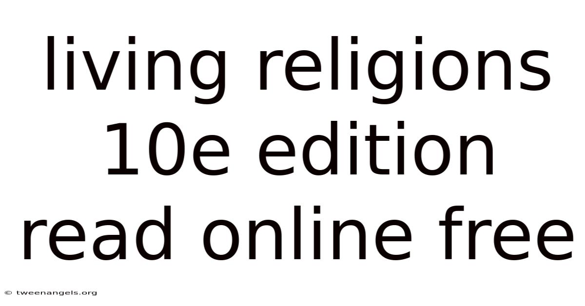 Living Religions 10e Edition Read Online Free