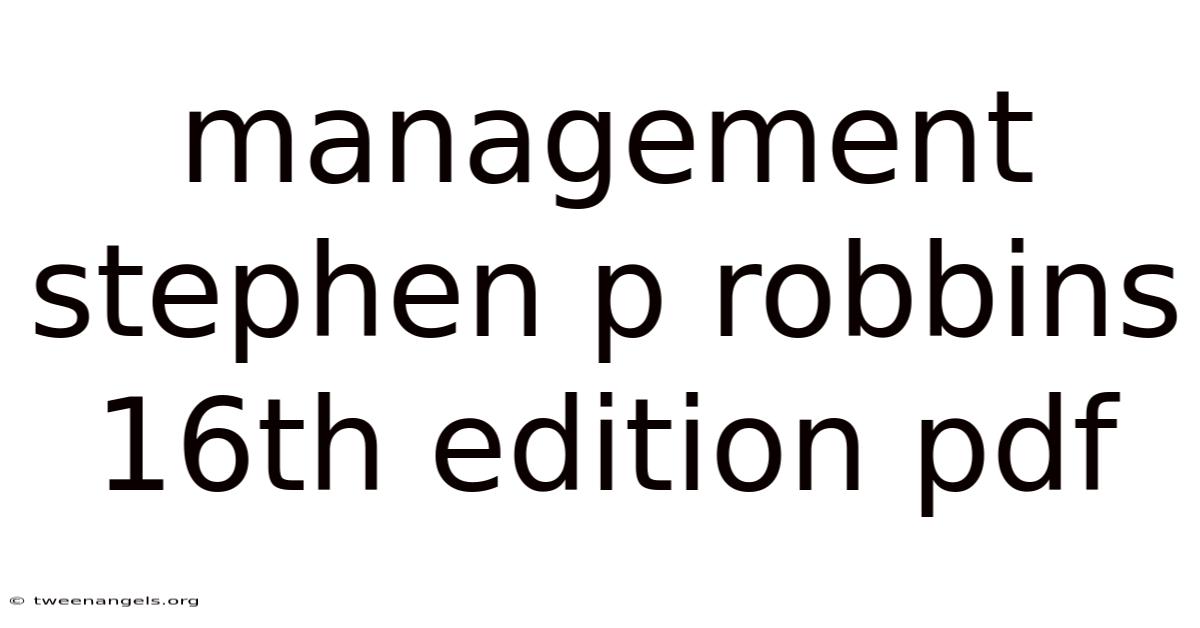 Management Stephen P Robbins 16th Edition Pdf