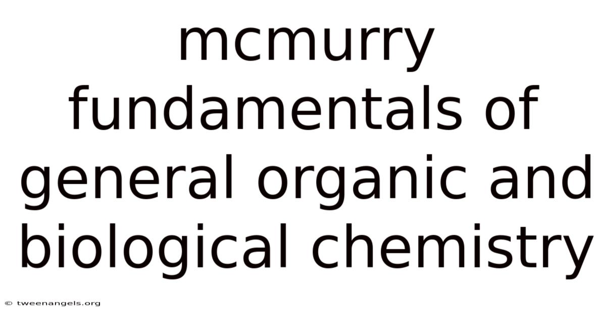 Mcmurry Fundamentals Of General Organic And Biological Chemistry