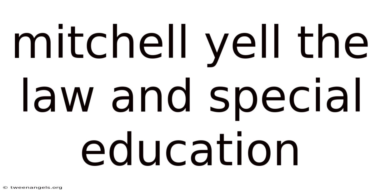 Mitchell Yell The Law And Special Education
