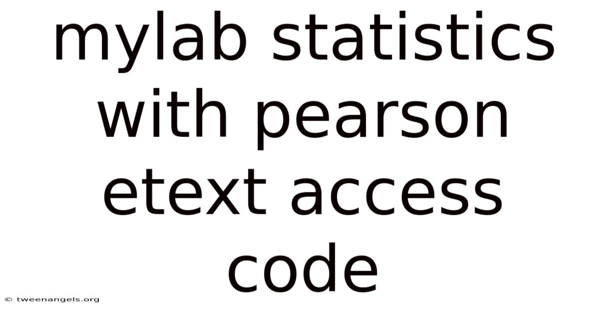 Mylab Statistics With Pearson Etext Access Code