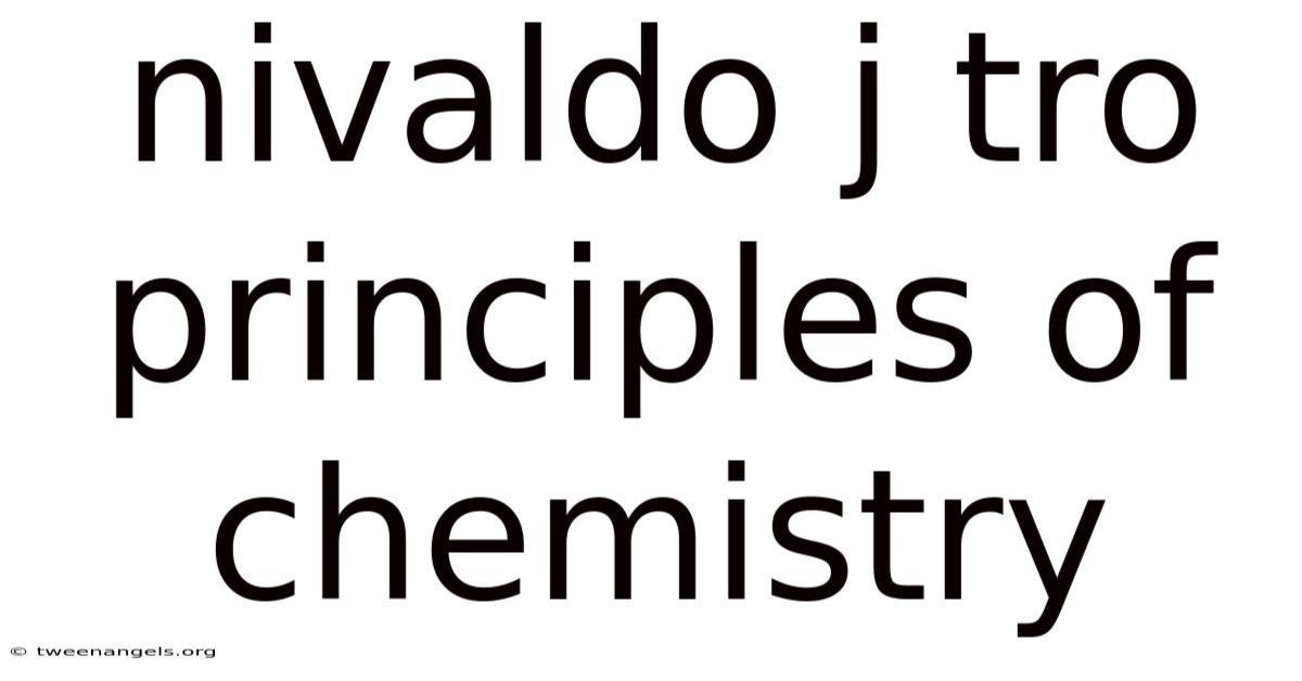 Nivaldo J Tro Principles Of Chemistry