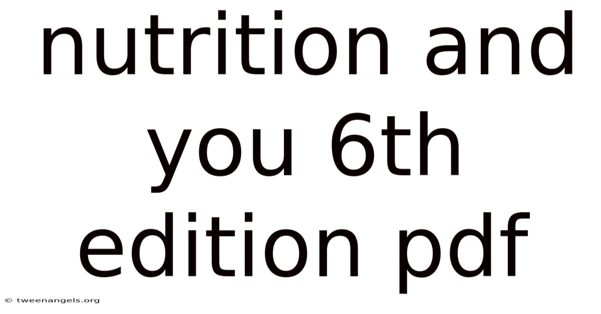 Nutrition And You 6th Edition Pdf