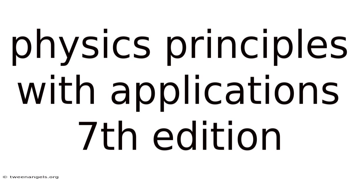 Physics Principles With Applications 7th Edition