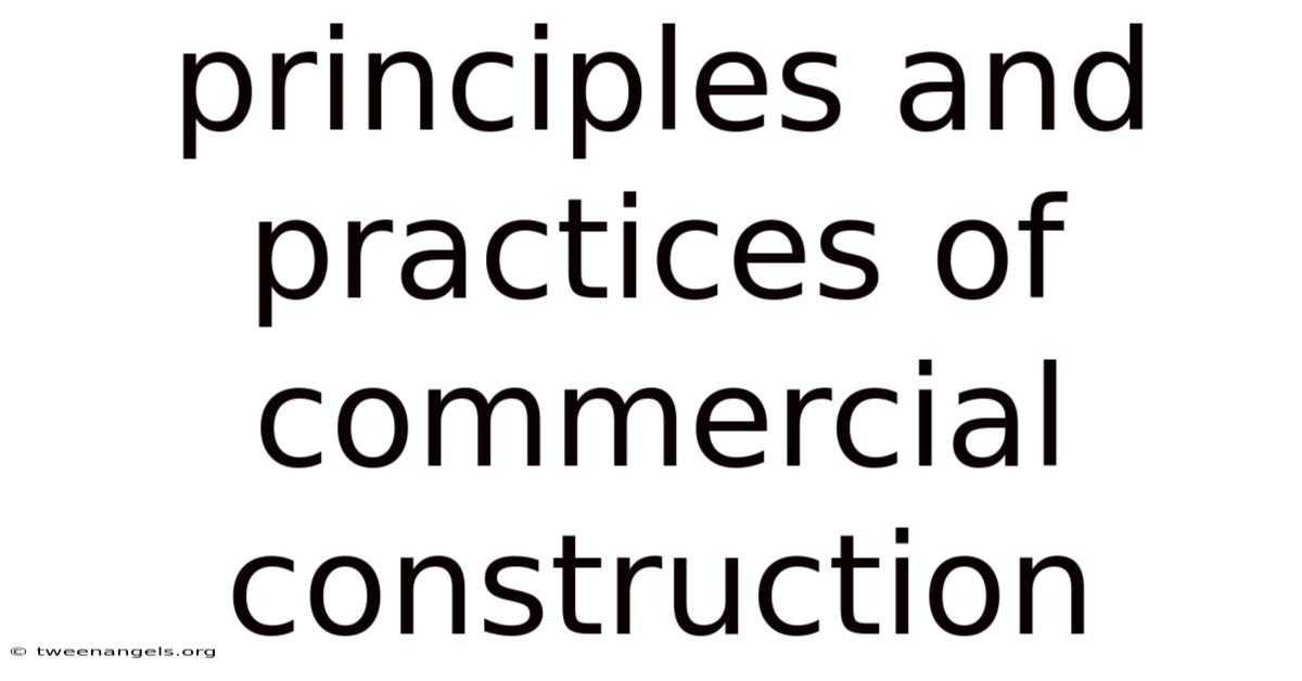 Principles And Practices Of Commercial Construction