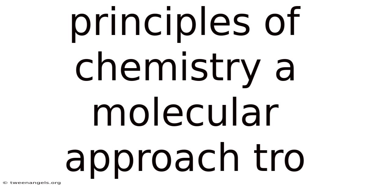 Principles Of Chemistry A Molecular Approach Tro