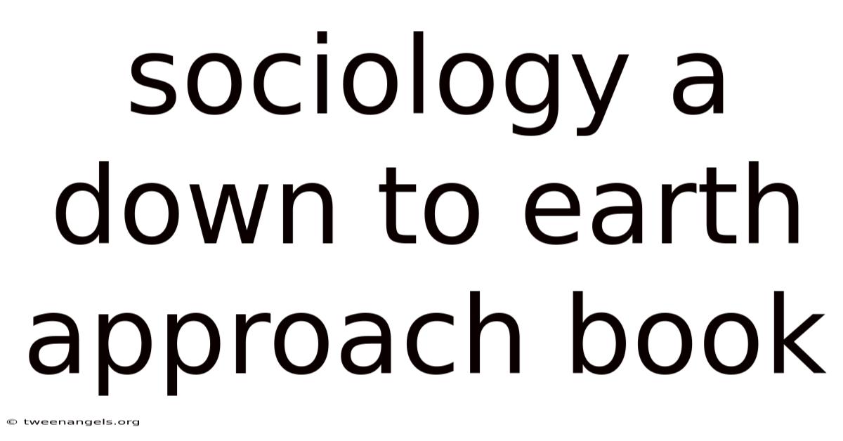 Sociology A Down To Earth Approach Book