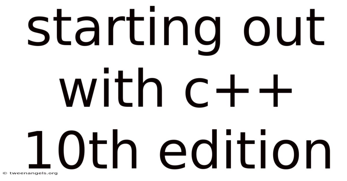 Starting Out With C++ 10th Edition