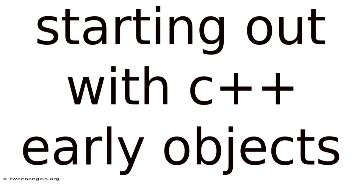 Starting Out With C++ Early Objects