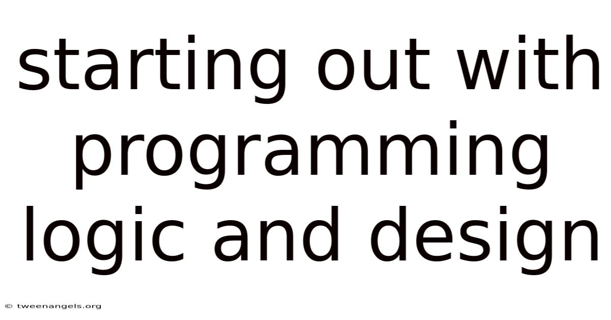 Starting Out With Programming Logic And Design