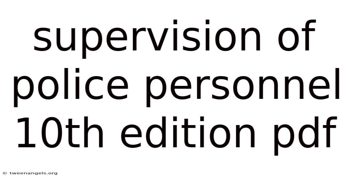 Supervision Of Police Personnel 10th Edition Pdf