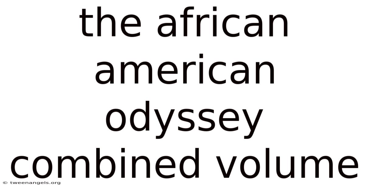 The African American Odyssey Combined Volume