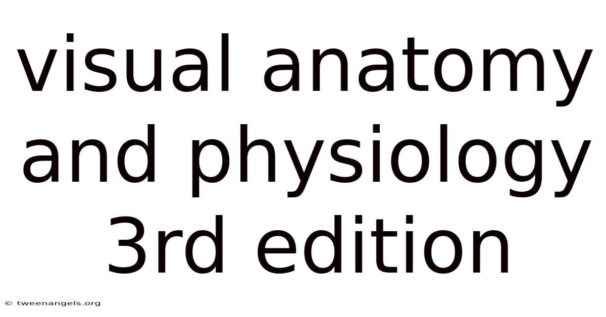 Visual Anatomy And Physiology 3rd Edition