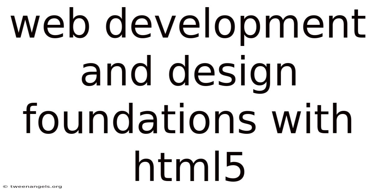 Web Development And Design Foundations With Html5