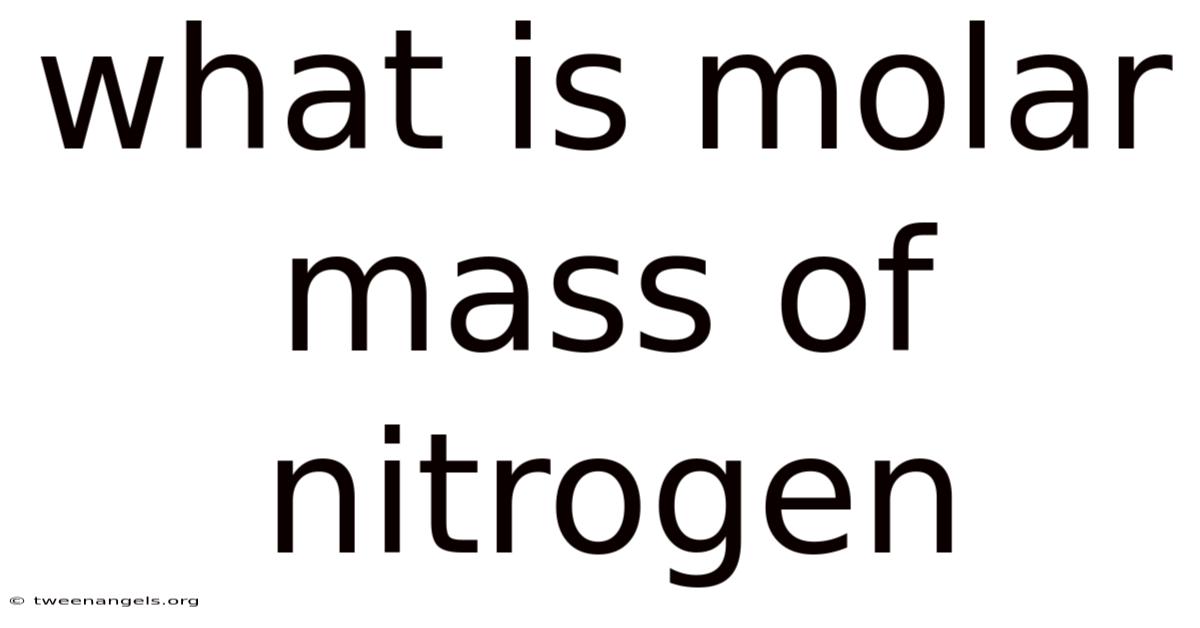 What Is Molar Mass Of Nitrogen