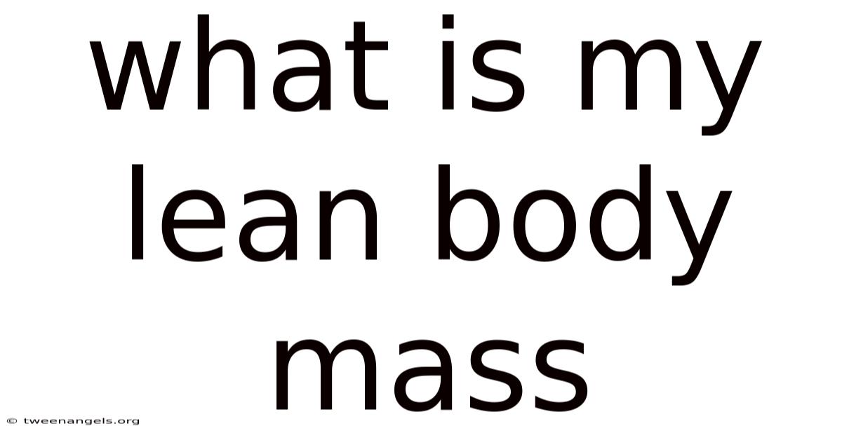 What Is My Lean Body Mass