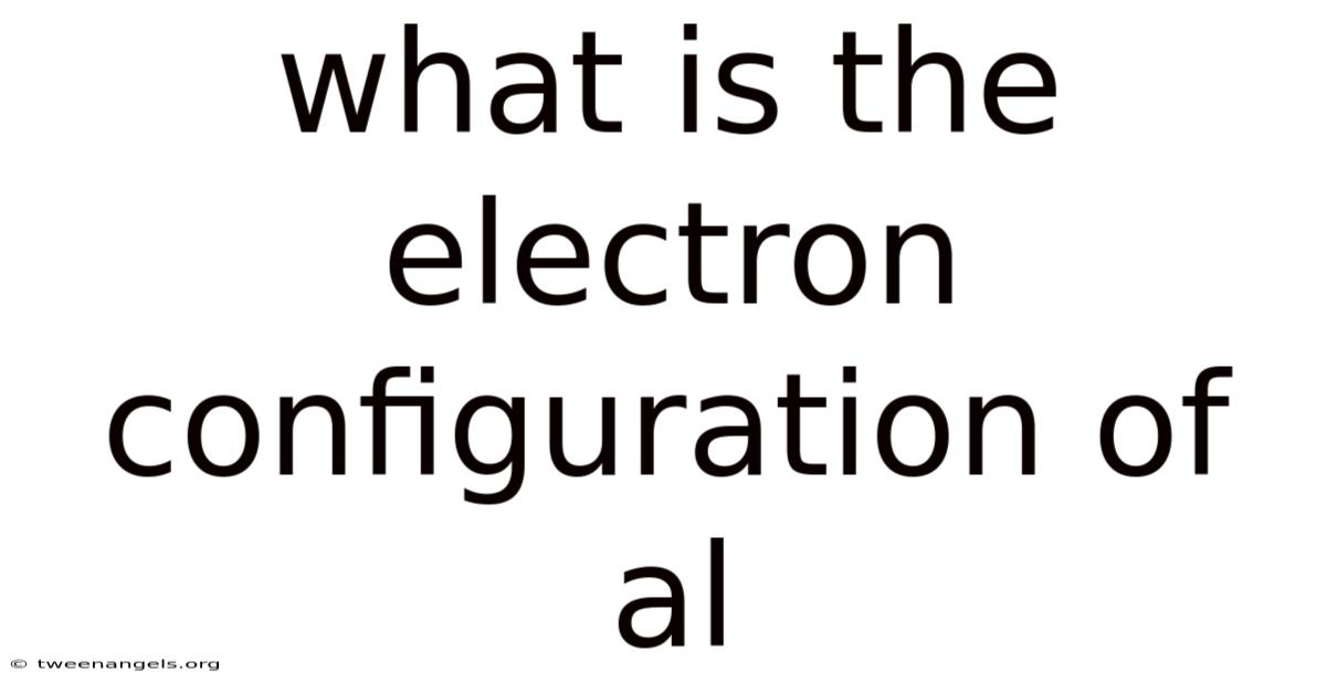 What Is The Electron Configuration Of Al